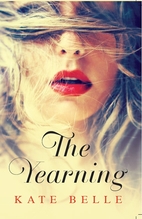 The yearning by Kate Belle