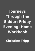 Journeys Through the Siddur: Friday Evening:…