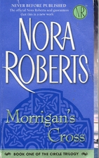 Morrigan's Cross by Nora Roberts
