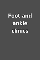 Foot and ankle clinics