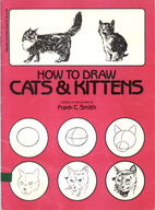 How to Draw Cats and Kittens by Frank C.…