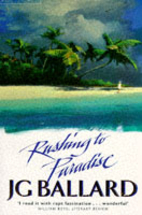 Rushing to Paradise by J. G. Ballard