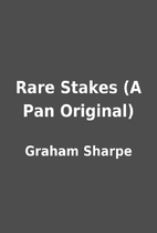 Rare Stakes (A Pan Original) by Graham…