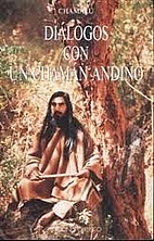 Diálogos con un chamán andino by Chamalú…