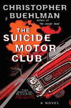 The Suicide Motor Club by Christopher…