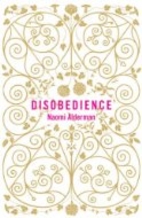 Disobedience: A Novel by Naomi Alderman