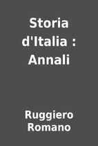 Storia d'Italia : Annali by Ruggiero Romano