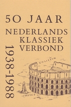 50 jaar Nederlands Klassiek Verbond…
