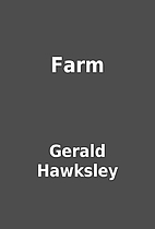 Farm by Gerald Hawksley