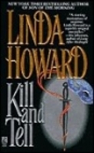 Kill and Tell: A Novel by Linda Howard