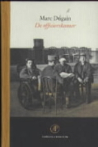 De officierskamer by Marc Dugain