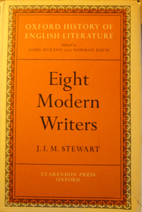 Eight Modern Writers by J. I. M. Stewart