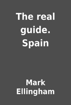 The real guide. Spain by Mark Ellingham