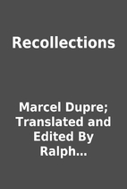 Recollections by Marcel Dupre; Translated…