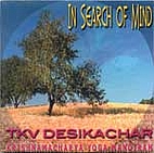 In Search of Mind by T. K. V. Desikachar