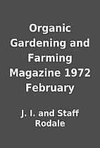 Organic Gardening and Farming Magazine 1972…
