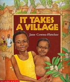 It Takes a Village by Jane Cowen-Fletcher