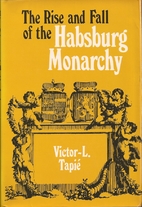 The rise and fall of the Habsburg monarchy…