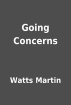 Going Concerns by Watts Martin