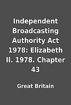 Independent Broadcasting Authority Act 1978:…