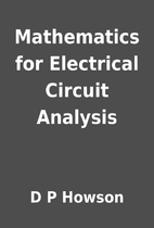Mathematics for Electrical Circuit Analysis…
