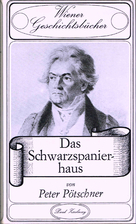 Das Schwarzspanierhaus : Beethovens letzte…