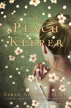 The Peach Keeper: A Novel by Sarah Addison…