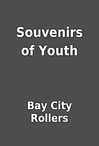 Souvenirs of Youth by Bay City Rollers