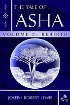 The Tale of Asha, Volume 2: Rebirth by…