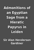 Admonitions of an Egyptian Sage from a…