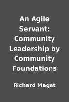 An Agile Servant: Community Leadership by…
