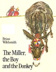 The Miller, the Boy, and the Donkey by Brian…