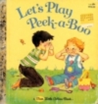 Let's Play Peek-a-Boo by Joan Webb