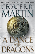 A Dance With Dragons by George R. R. Martin
