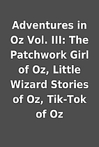 Adventures in Oz Vol. III: The Patchwork…