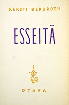Esseitä by KERSTI BERGROTH