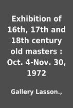 Exhibition of 16th, 17th and 18th century…
