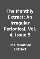 The Monthly Extract: An Irregular…
