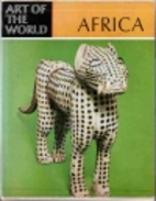 The art of Black Africa by Elsy Leuzinger