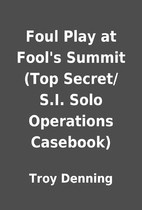 Foul Play at Fool's Summit (Top…