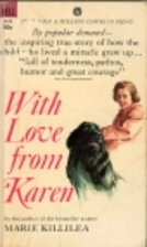 With Love from Karen by Marie Killilea