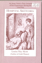 Hospital Sketches by Louisa May Alcott