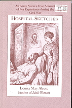 Hospital Sketches by Louisa May Alcott