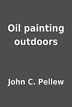 Oil painting outdoors by John C. Pellew