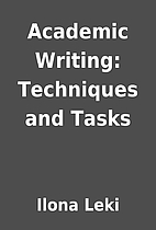 Academic Writing: Techniques and Tasks by…
