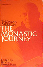 The Monastic Journey by Thomas Merton