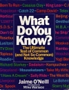 What Do You Know? by Jaime O'Neill