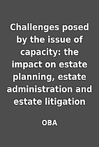 Challenges posed by the issue of capacity:…
