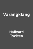 Varangklang by Hallvard Tveiten