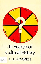 In search of cultural history by E. H.…